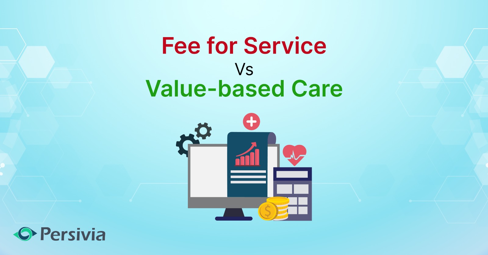 Fee for Service Vs Value-based Care