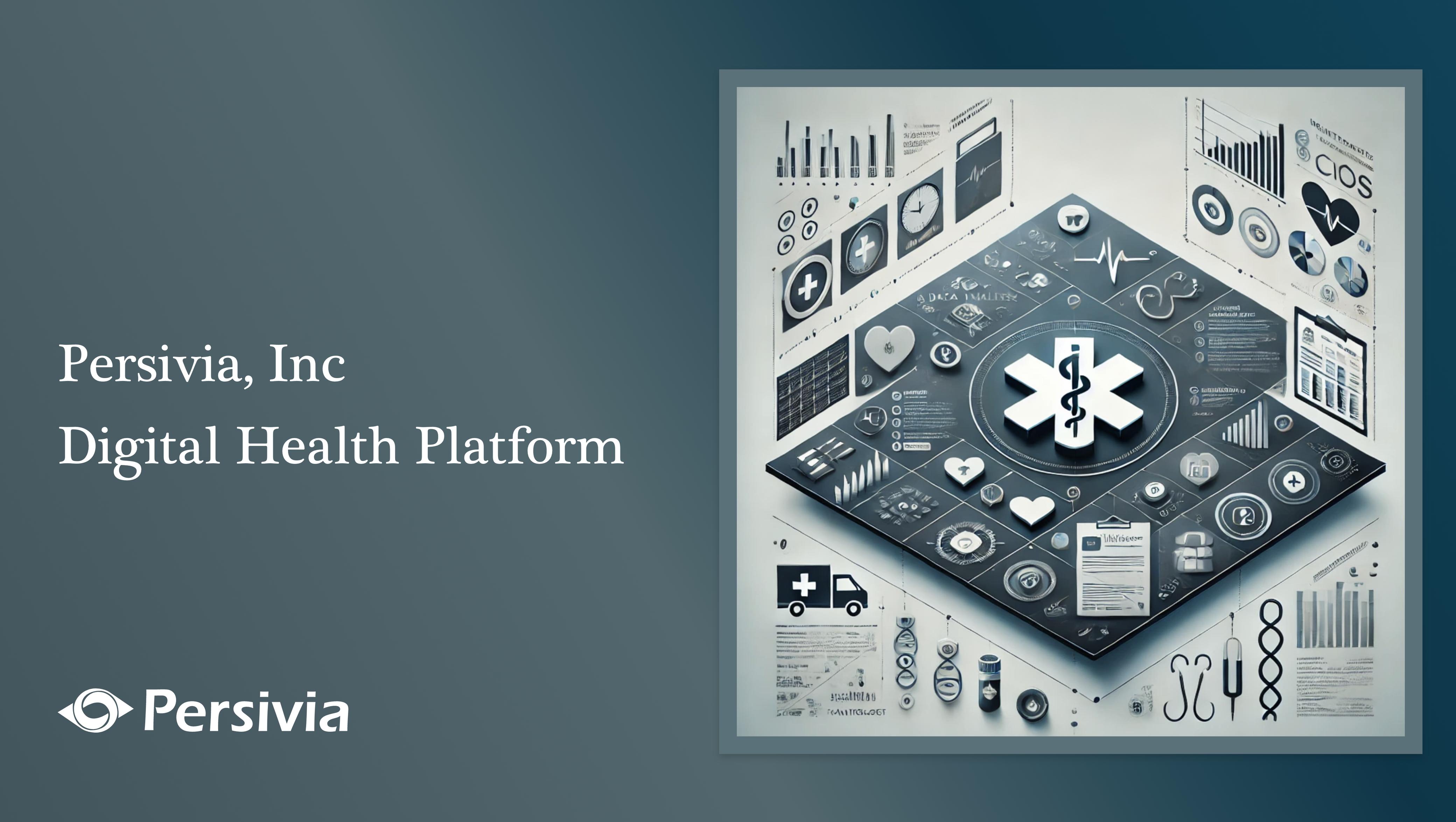 Why Persivia’s CareSpace® is the Digital Health Platform Every Healthcare CIO Should Know About