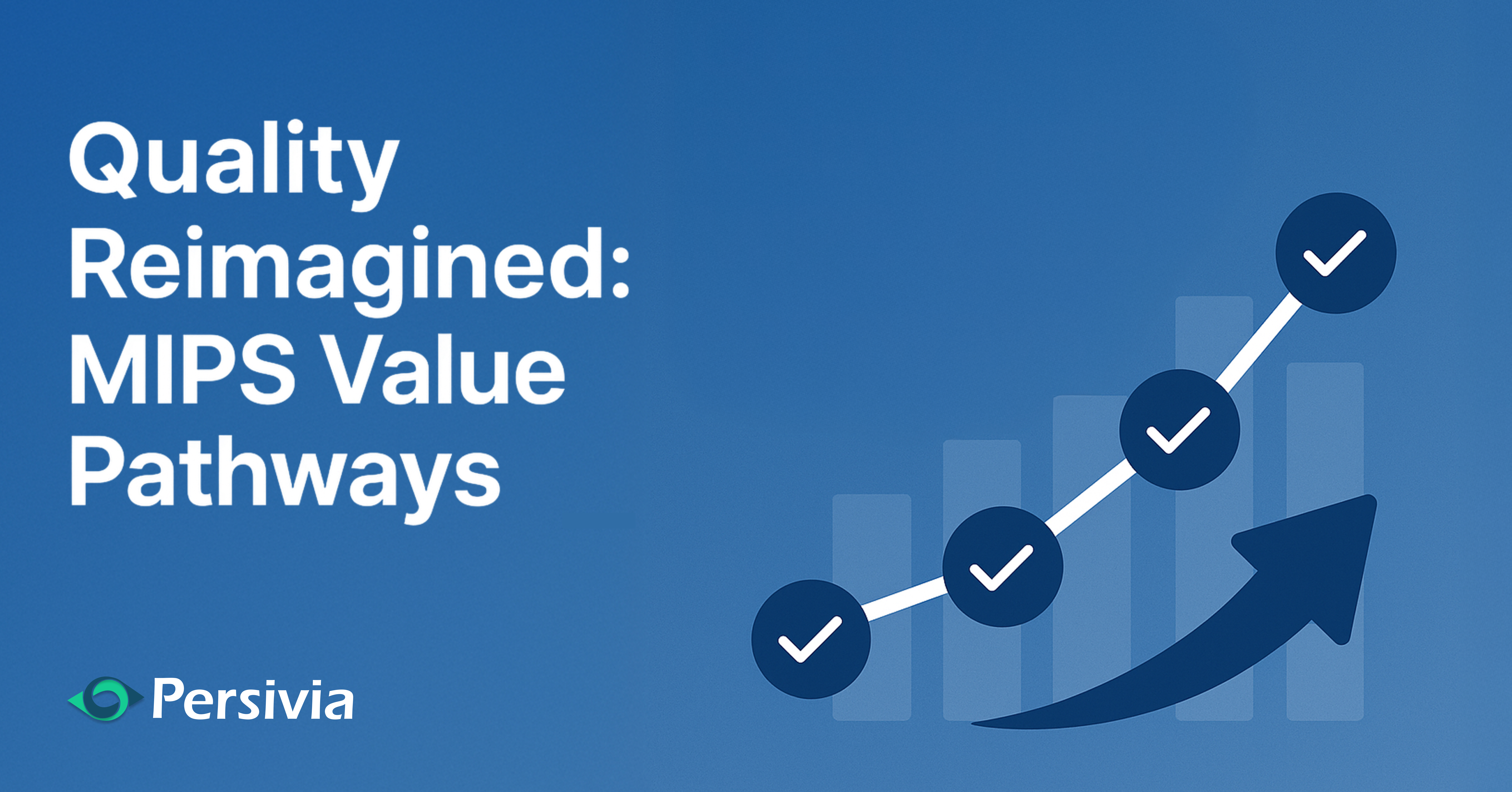 MVPs: The Future of MIPS and Value-Based Care Success